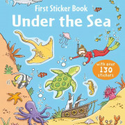 FIRST STICKER BOOK- UNDER THE SEA