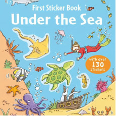 FIRST STICKER BOOK- UNDER THE SEA